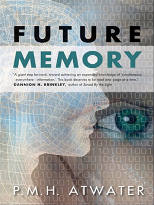 Title details for Future Memory by P.M.H. Atwater - Available